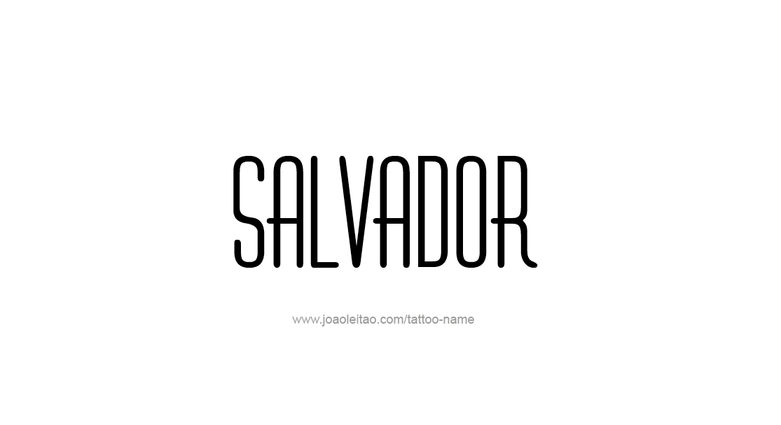 Tattoo Design  Name Salvador   