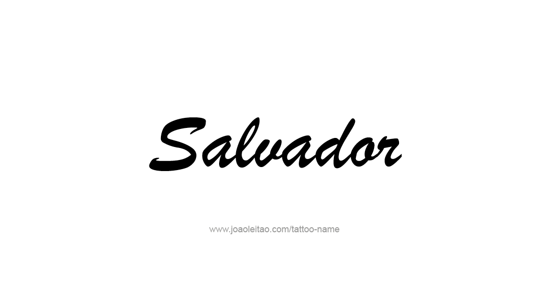 Tattoo Design  Name Salvador   