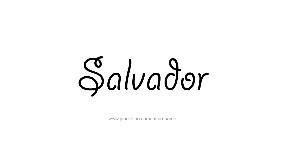 Tattoo Design  Name Salvador   