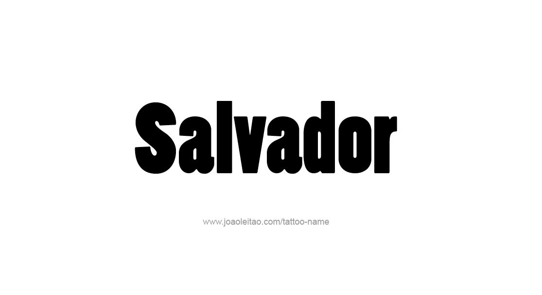 Tattoo Design  Name Salvador   