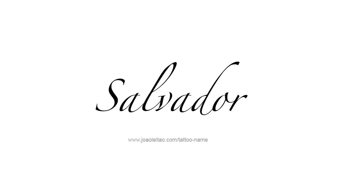 Tattoo Design  Name Salvador   