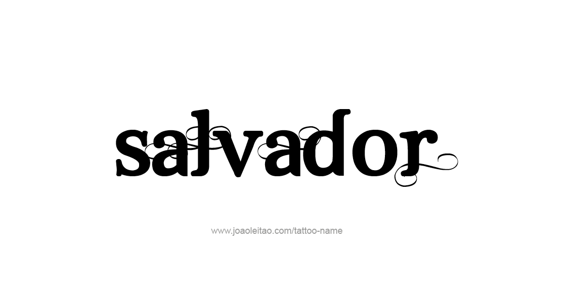 Tattoo Design  Name Salvador   