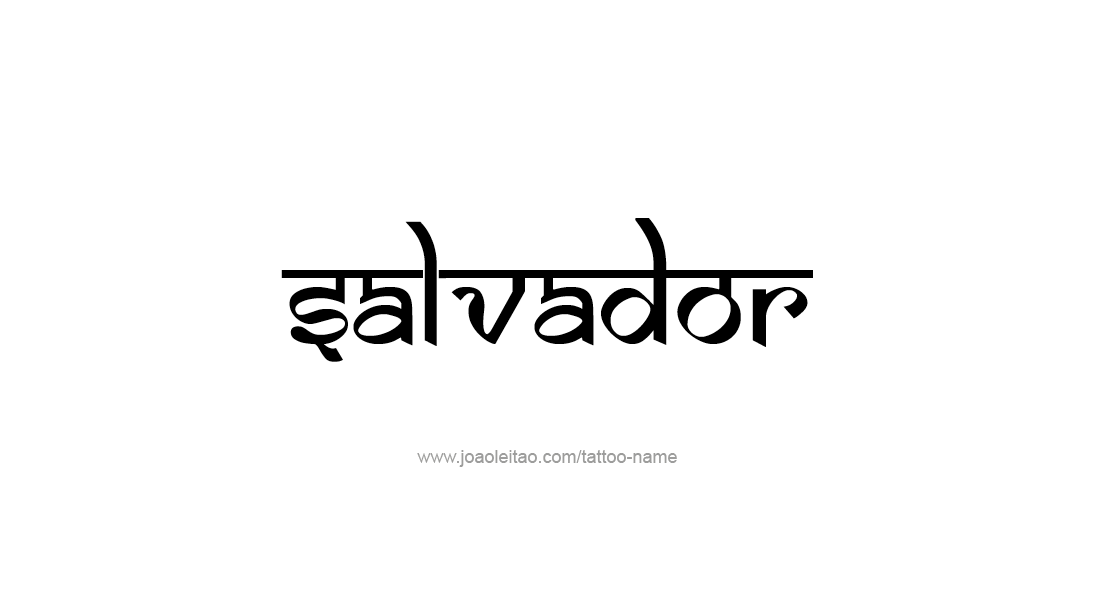 Tattoo Design  Name Salvador   