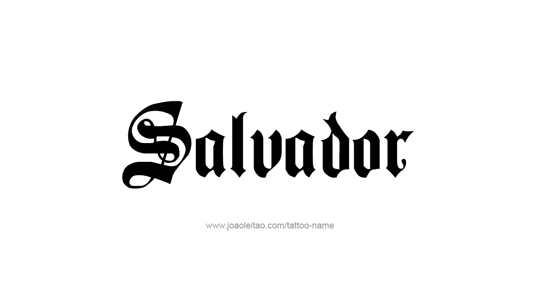 Tattoo Design  Name Salvador   