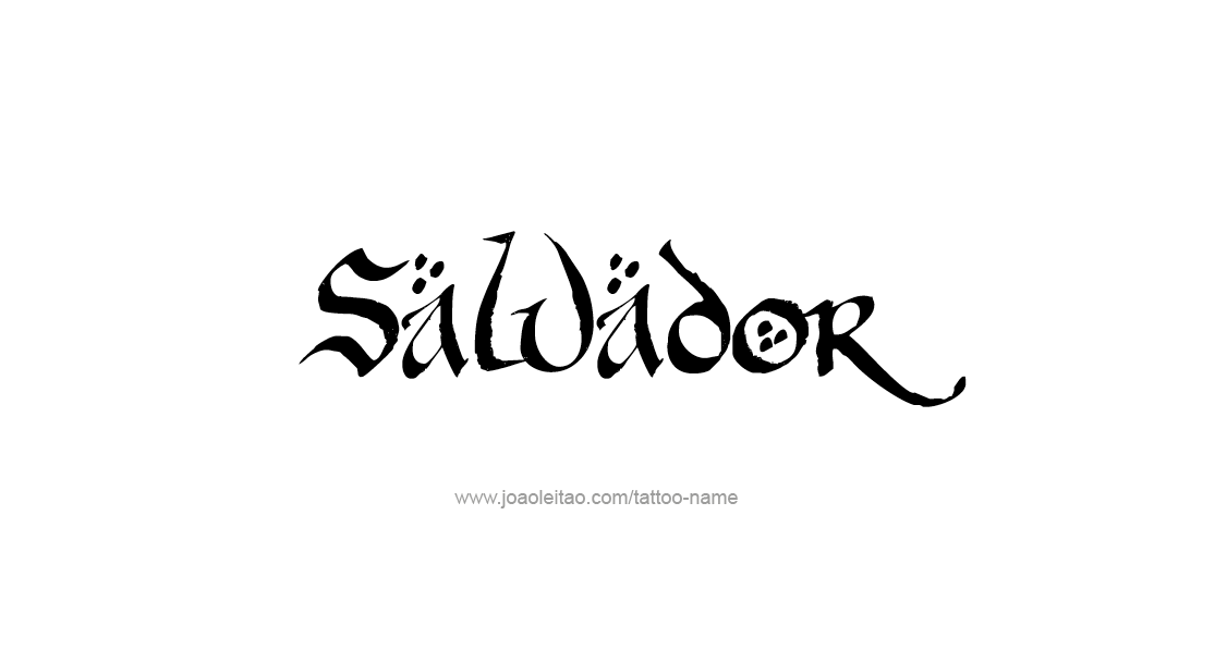 Tattoo Design  Name Salvador   