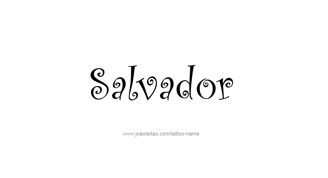 Tattoo Design  Name Salvador   