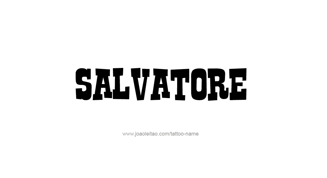 Tattoo Design  Name Salvatore   