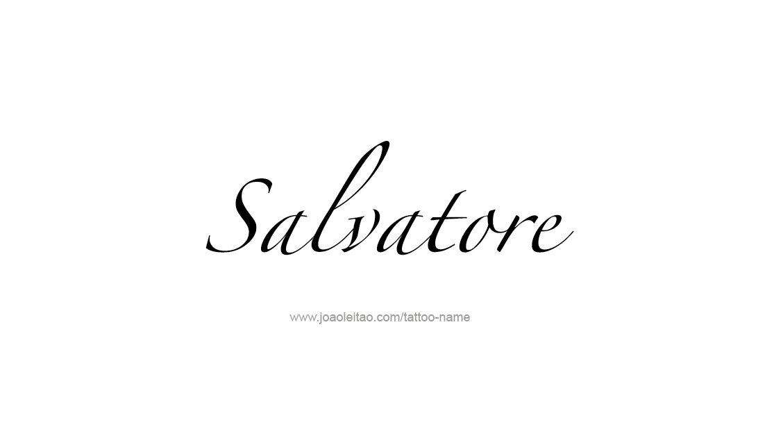 Tattoo Design  Name Salvatore   