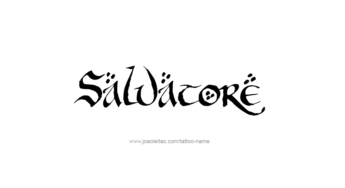 Tattoo Design  Name Salvatore   