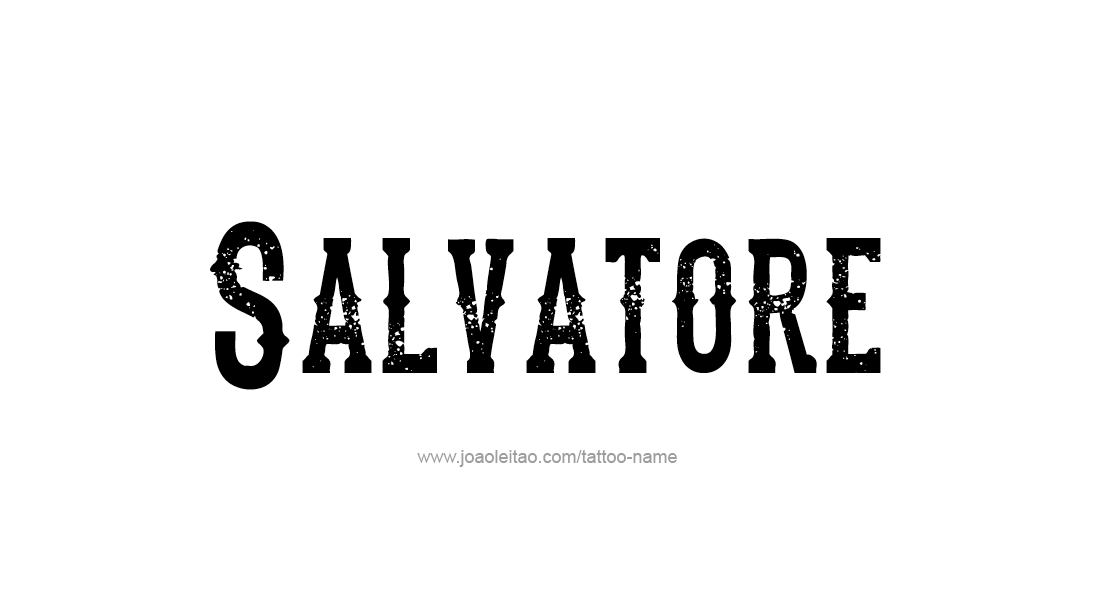 Tattoo Design  Name Salvatore   