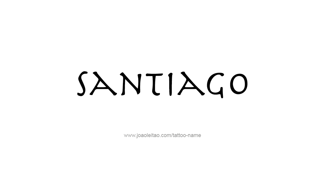 Tattoo Design  Name Santiago   