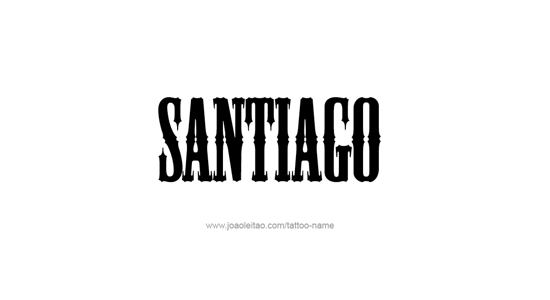 Tattoo Design  Name Santiago   