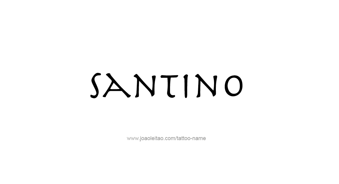 Tattoo Design  Name Santino   