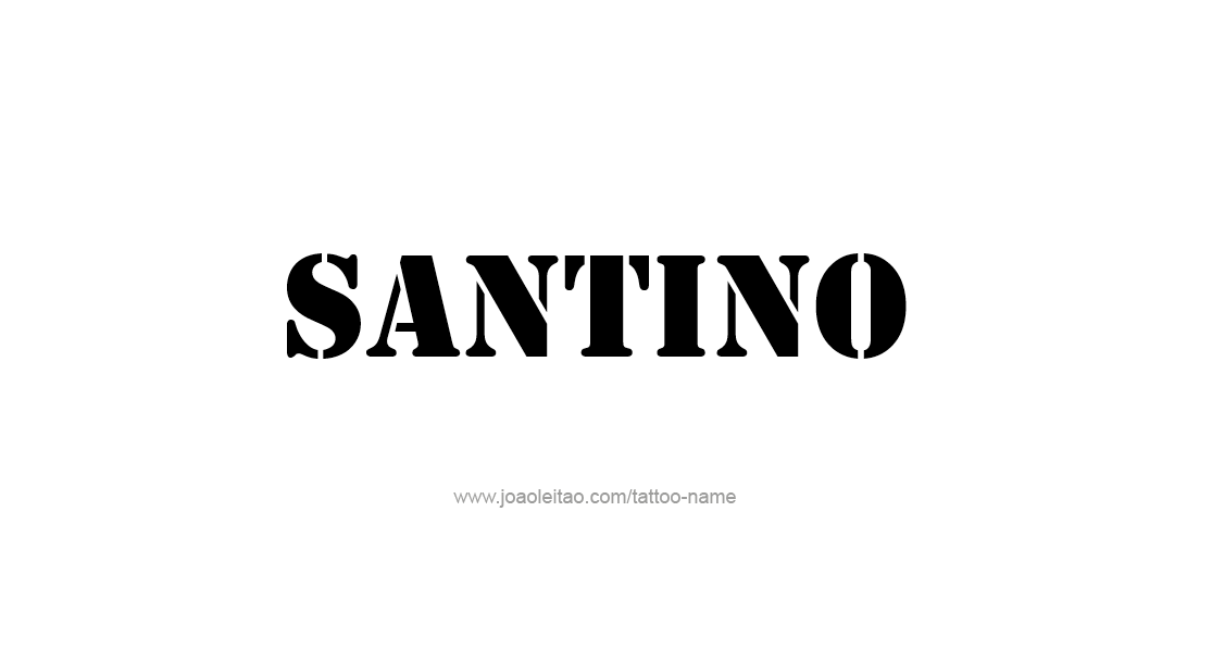 Tattoo Design  Name Santino   