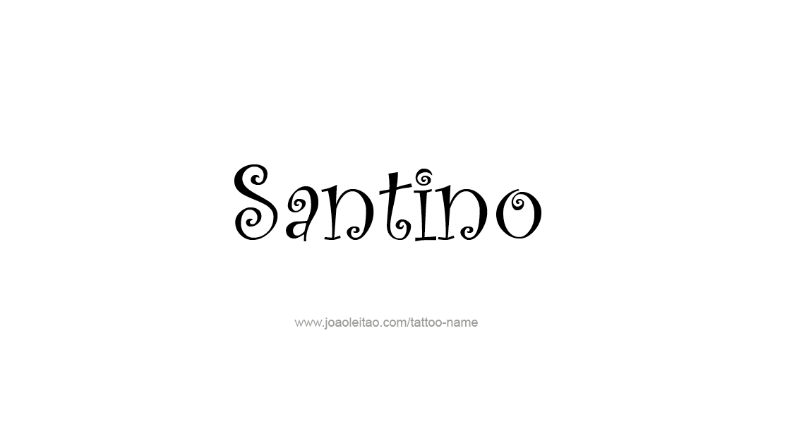 Tattoo Design  Name Santino   