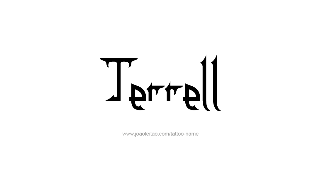 Tattoo Design  Name Terrell   