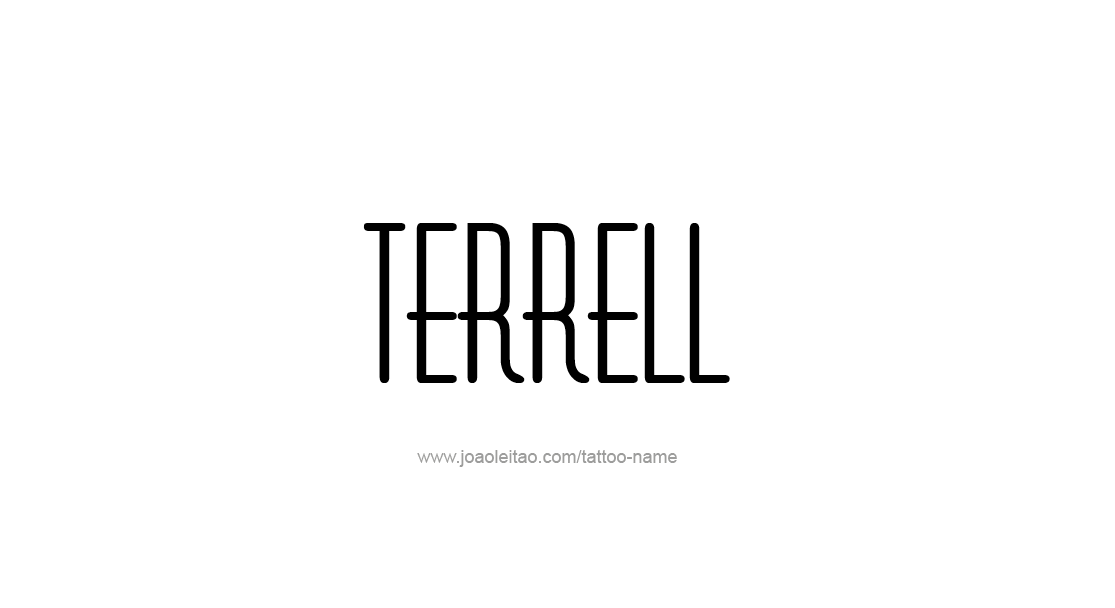 Tattoo Design  Name Terrell   