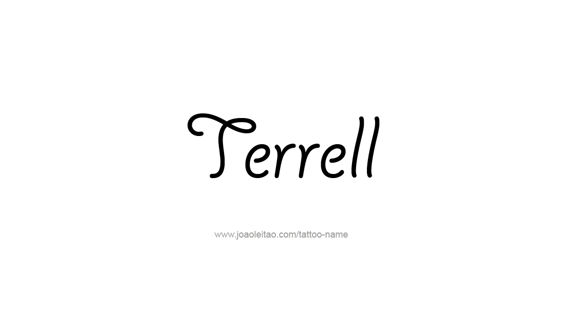 Tattoo Design  Name Terrell   