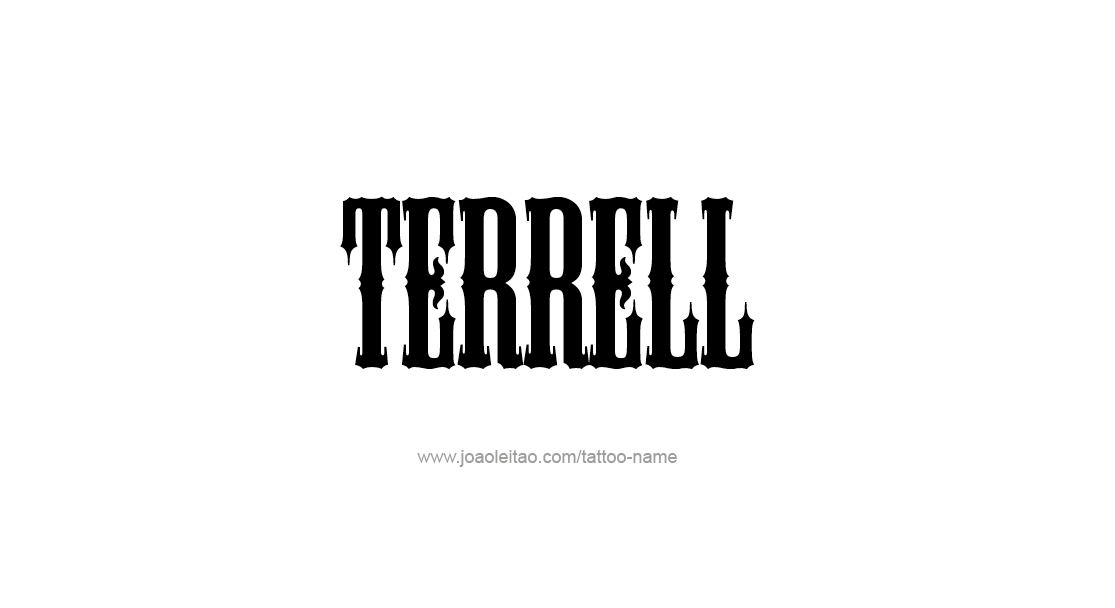 Tattoo Design  Name Terrell   