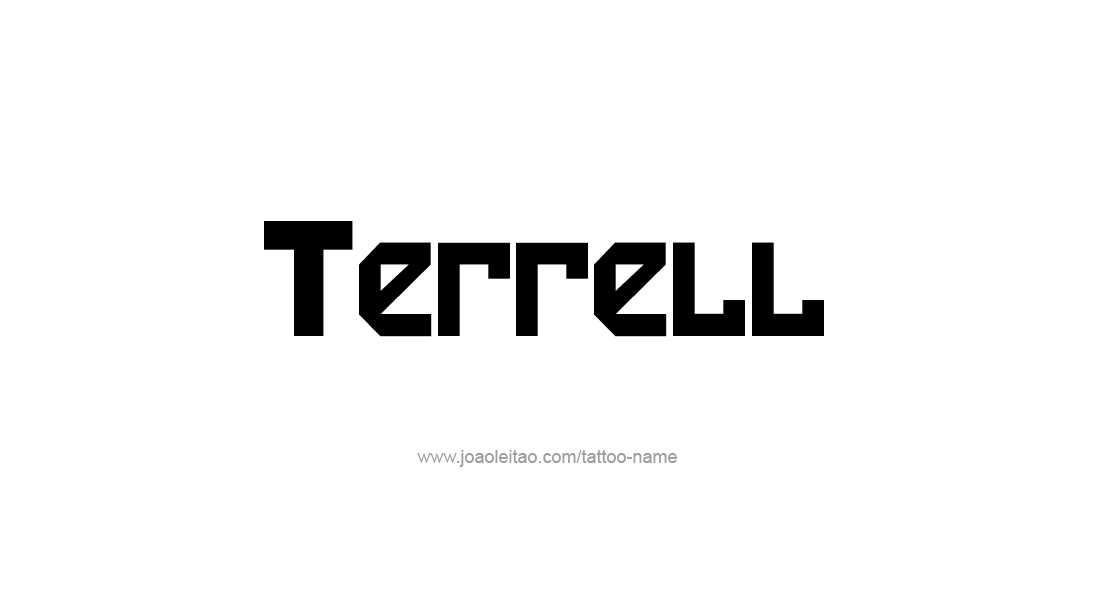 Tattoo Design  Name Terrell   