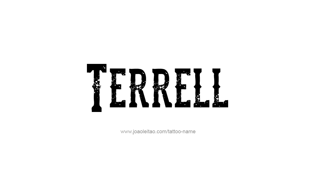 Tattoo Design  Name Terrell   