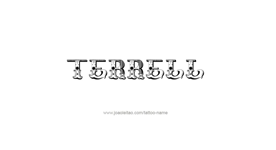 Tattoo Design  Name Terrell   