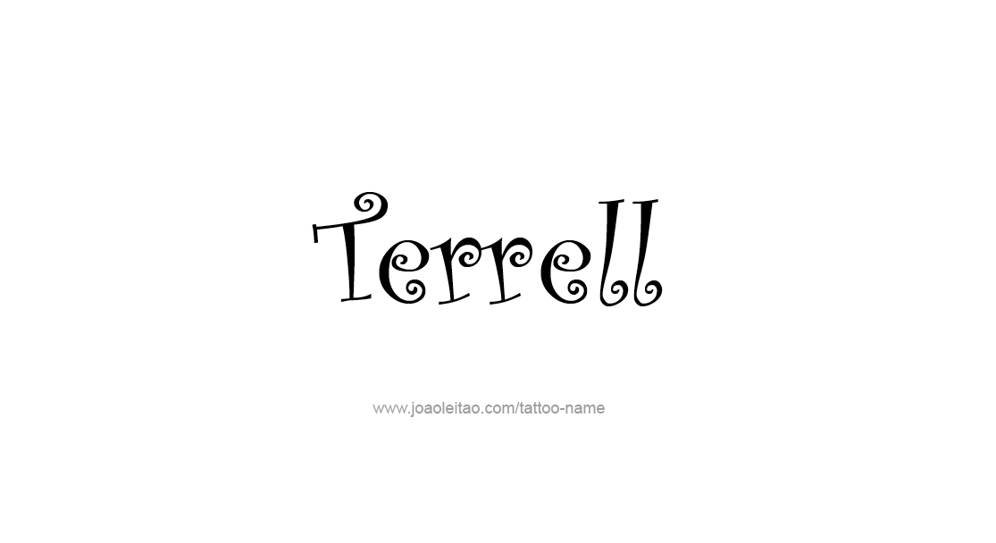 Tattoo Design  Name Terrell   