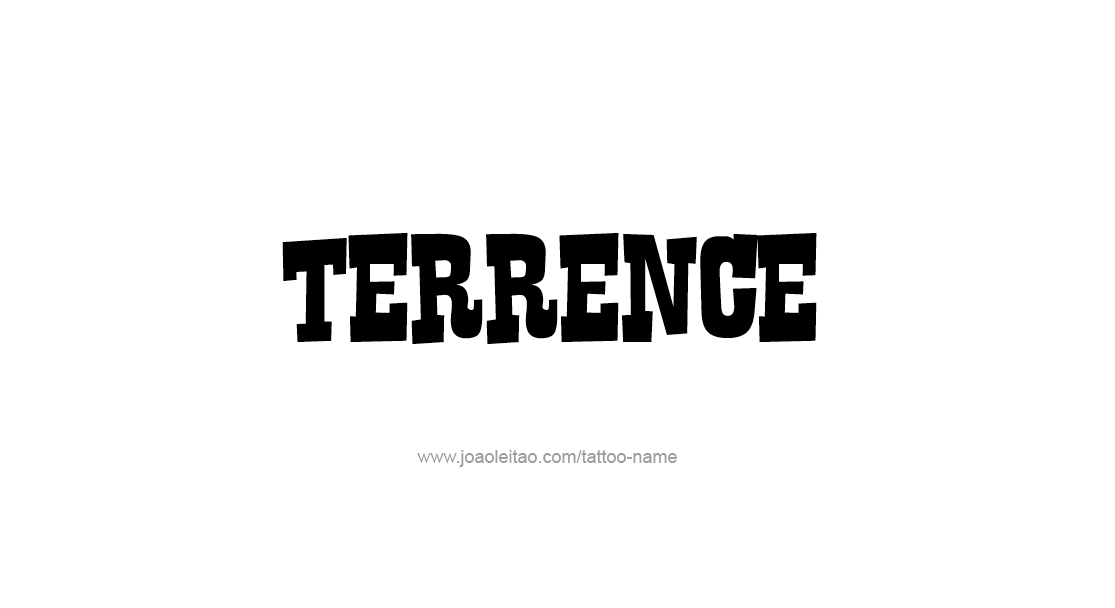 Tattoo Design  Name Terrence   