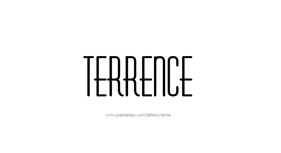 Tattoo Design  Name Terrence   