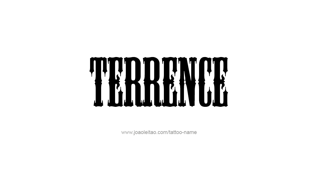 Tattoo Design  Name Terrence   