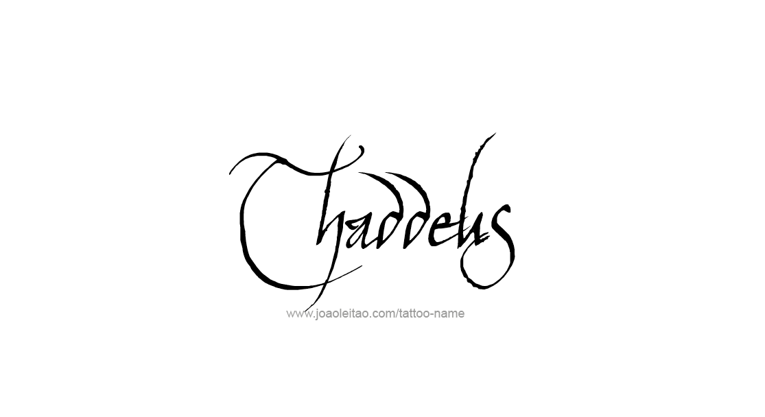 Tattoo Design  Name Thaddeus   