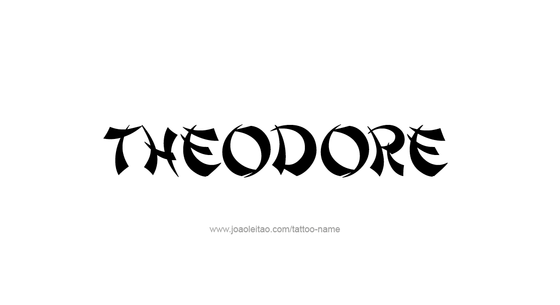 Tattoo Design  Name Theodore