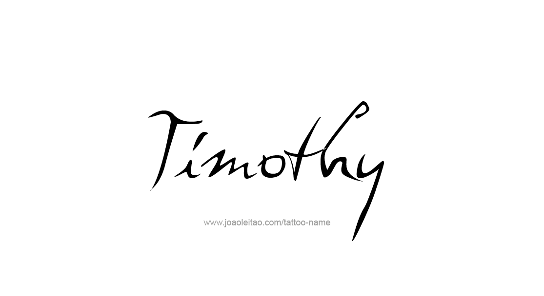 Tattoo Design  Name Timothy   