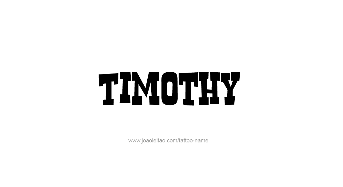 Tattoo Design  Name Timothy   