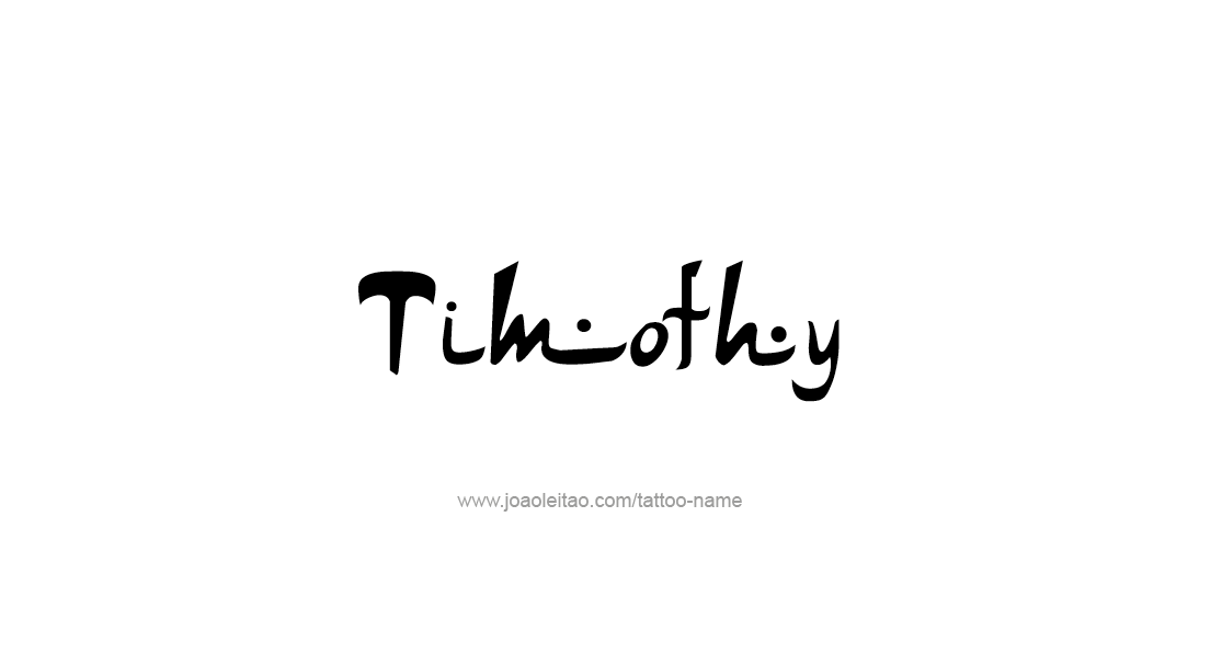 Tattoo Design  Name Timothy   