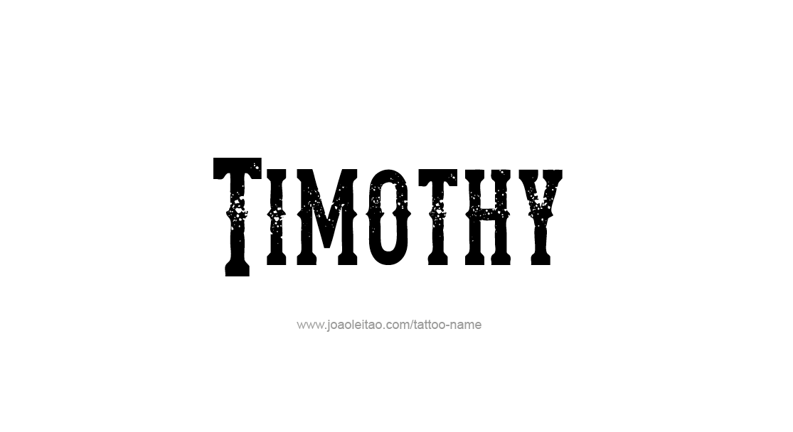 Tattoo Design  Name Timothy   