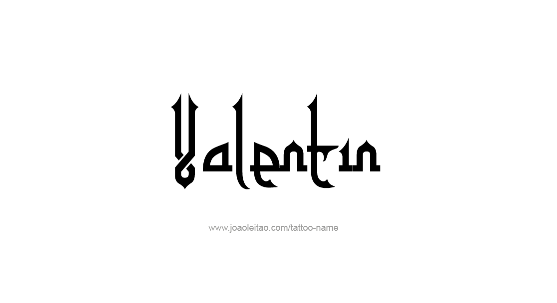 Tattoo Design  Name Valentin   