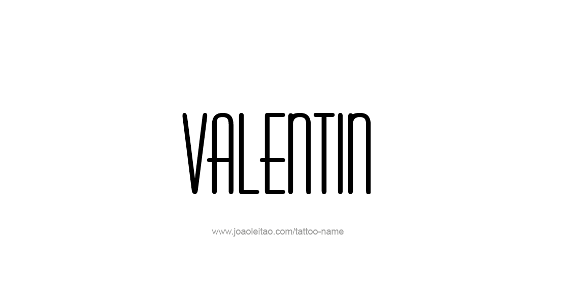 Tattoo Design  Name Valentin   