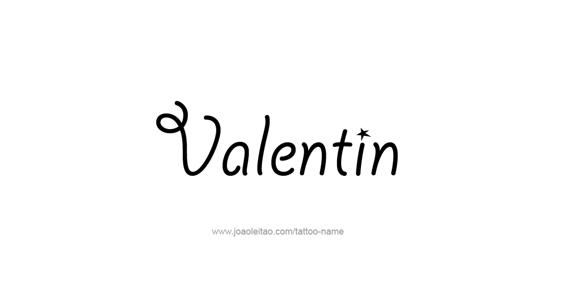 Tattoo Design  Name Valentin   