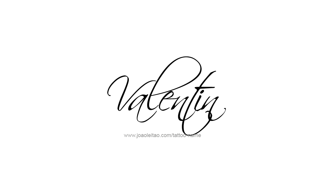 Tattoo Design  Name Valentin   