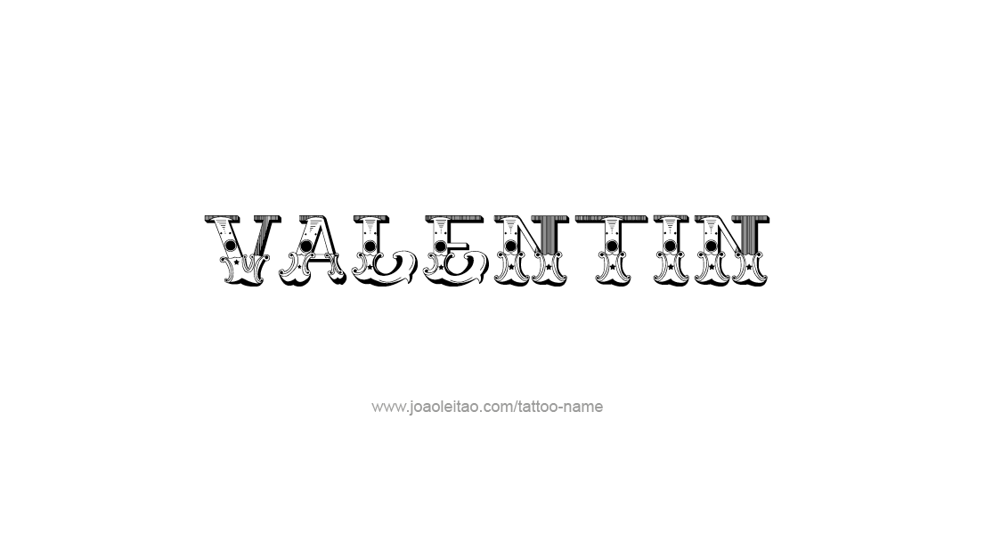 Tattoo Design  Name Valentin   