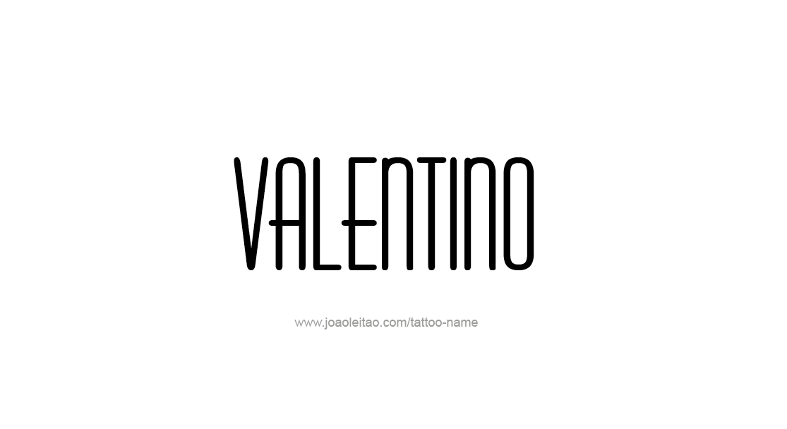 Tattoo Design  Name Valentino   