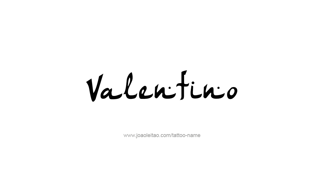 Tattoo Design  Name Valentino   