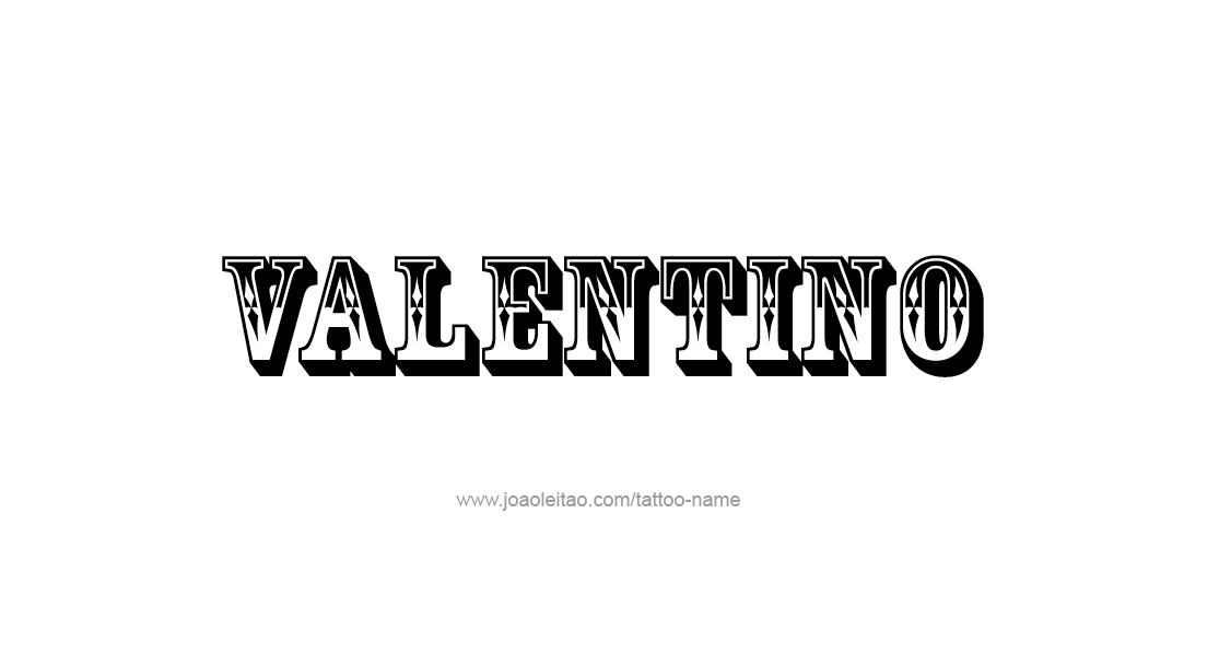 Tattoo Design  Name Valentino   