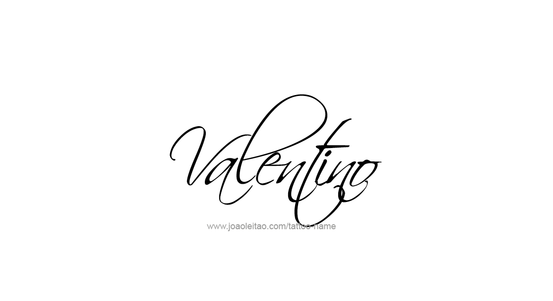 Tattoo Design  Name Valentino   