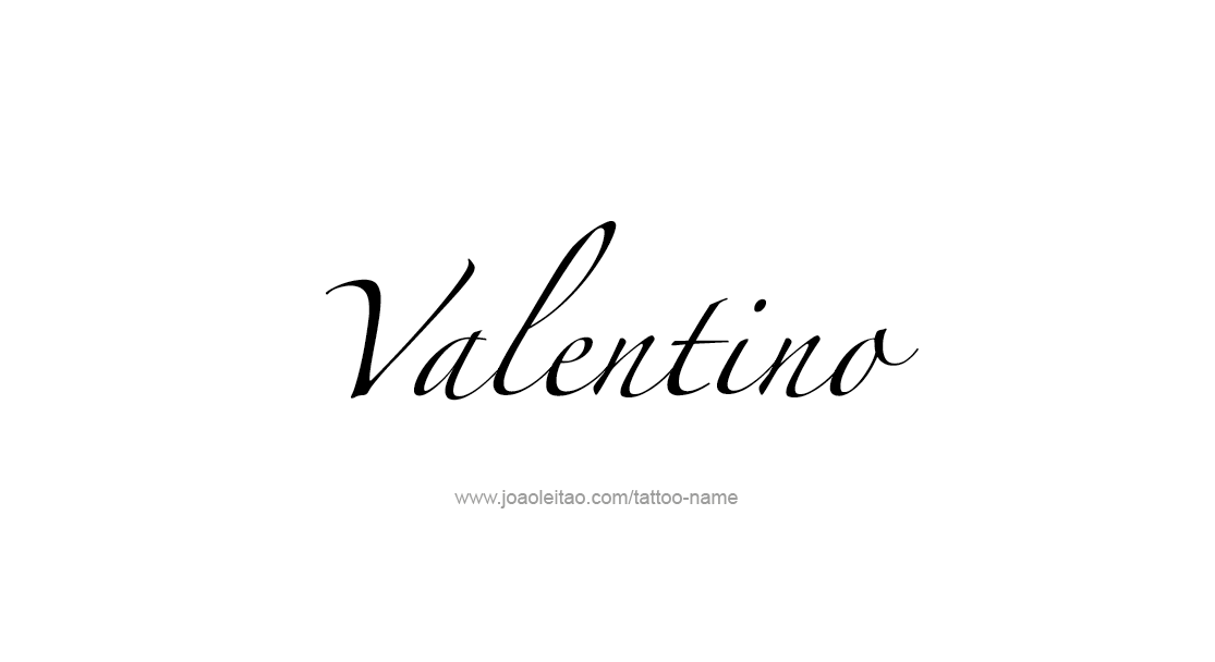 Tattoo Design  Name Valentino   