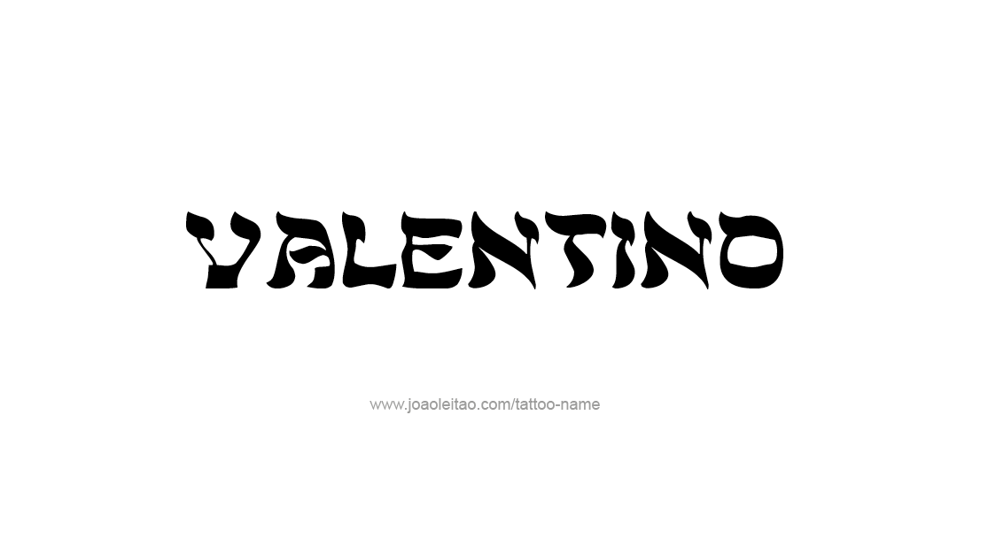 Tattoo Design  Name Valentino   