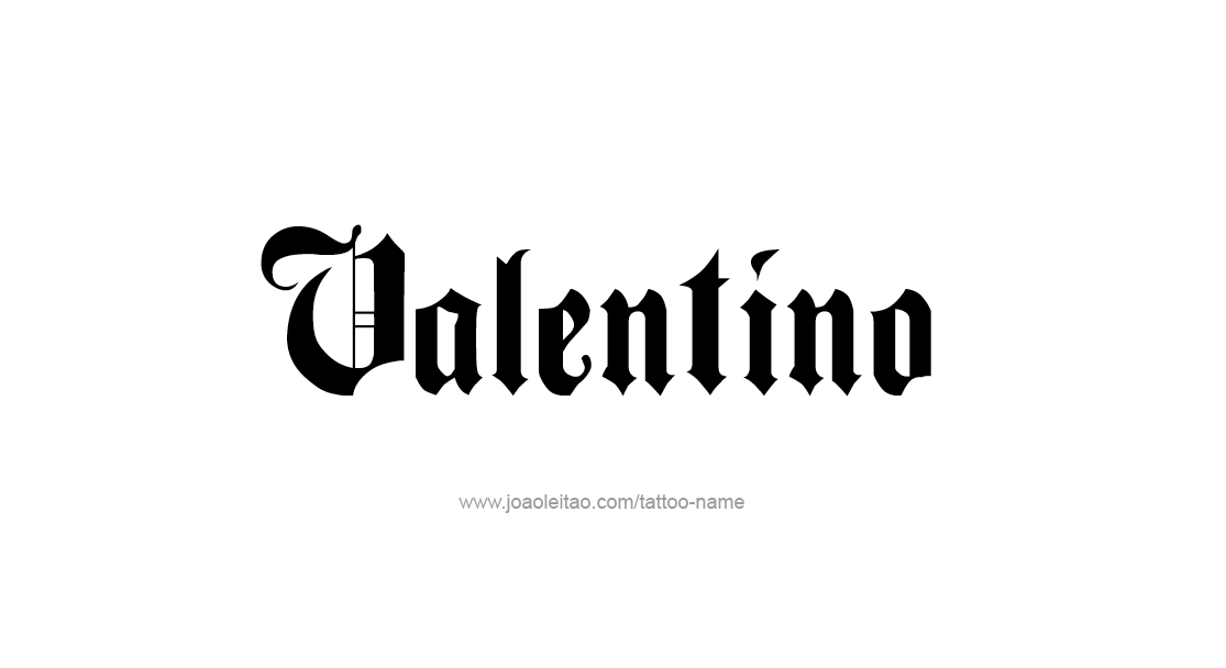 Tattoo Design  Name Valentino   