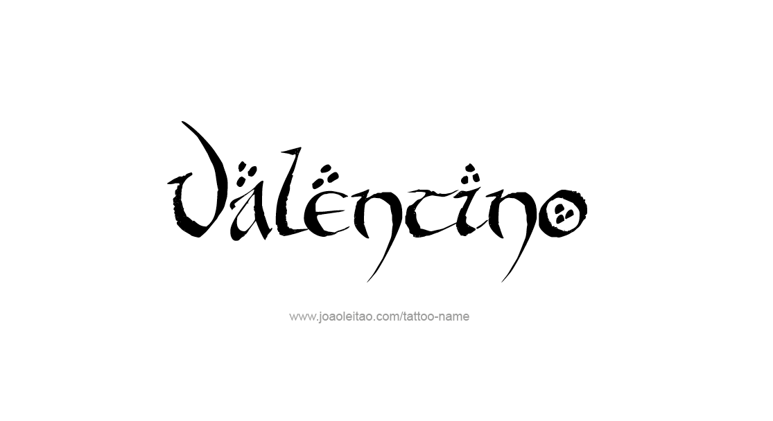 Tattoo Design  Name Valentino   