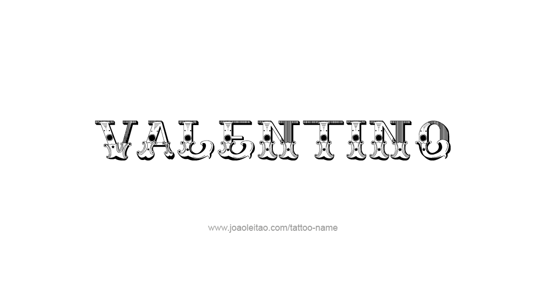 Tattoo Design  Name Valentino   